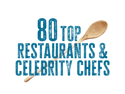 80 Top Restaurants and Celebrity Chefs